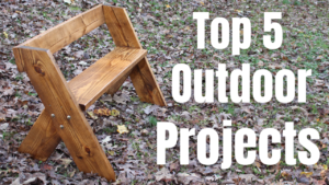 Top 5 Outdoor Projects